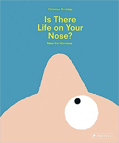 Is There Life on Your Nose? by Tinies Books