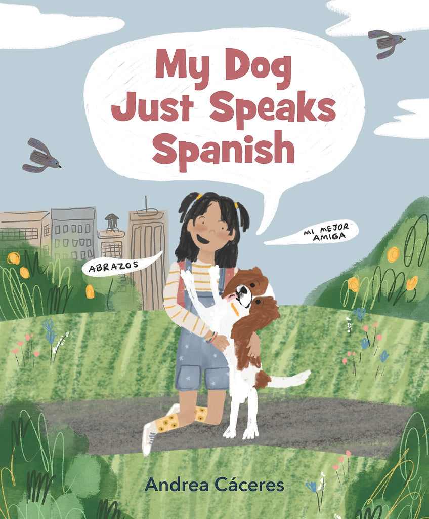 My Dog Just Speaks Spanish (Hardcover) by Tinies Books