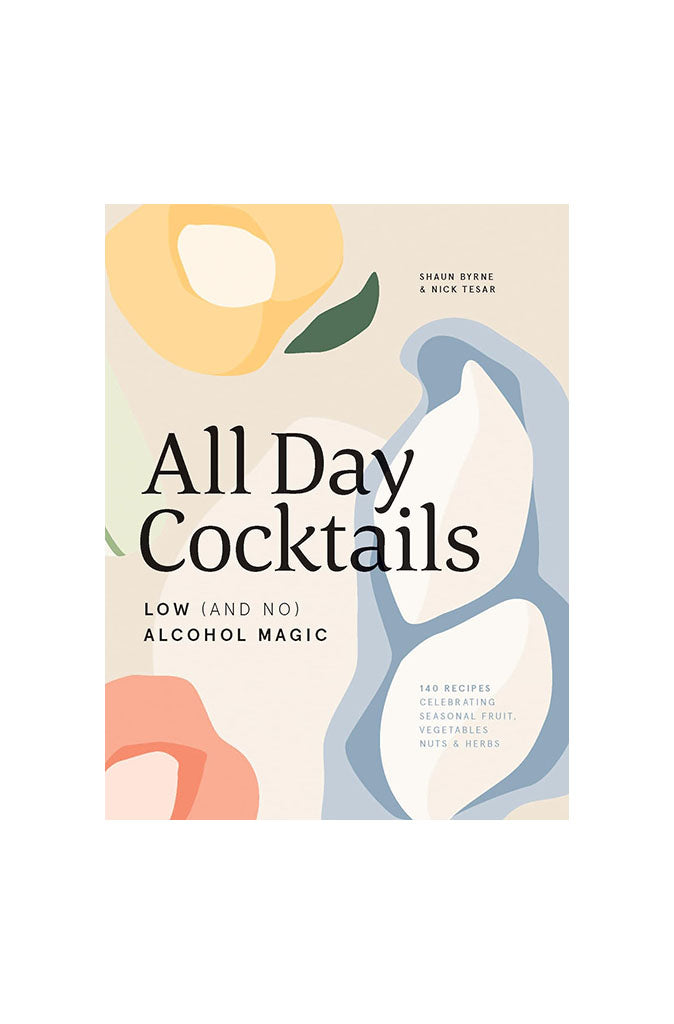 All Day Cockails: Low (and No) Alcohol Magic by Cookbook