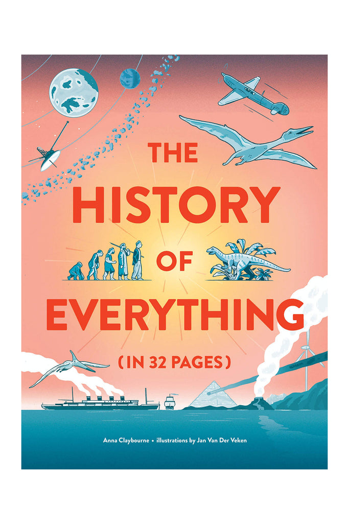 The History of Everything (In 32 Pages) by Tinies Books