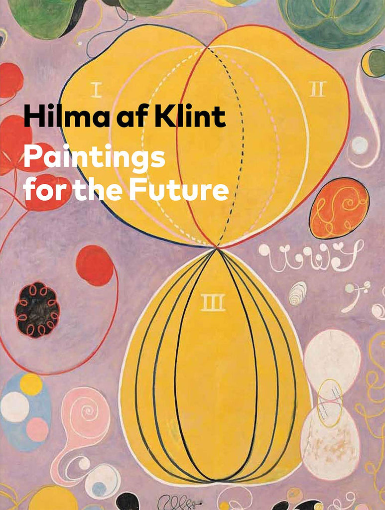 Hilma af Klint: Paintings for the Future Hardcover by Art Book
