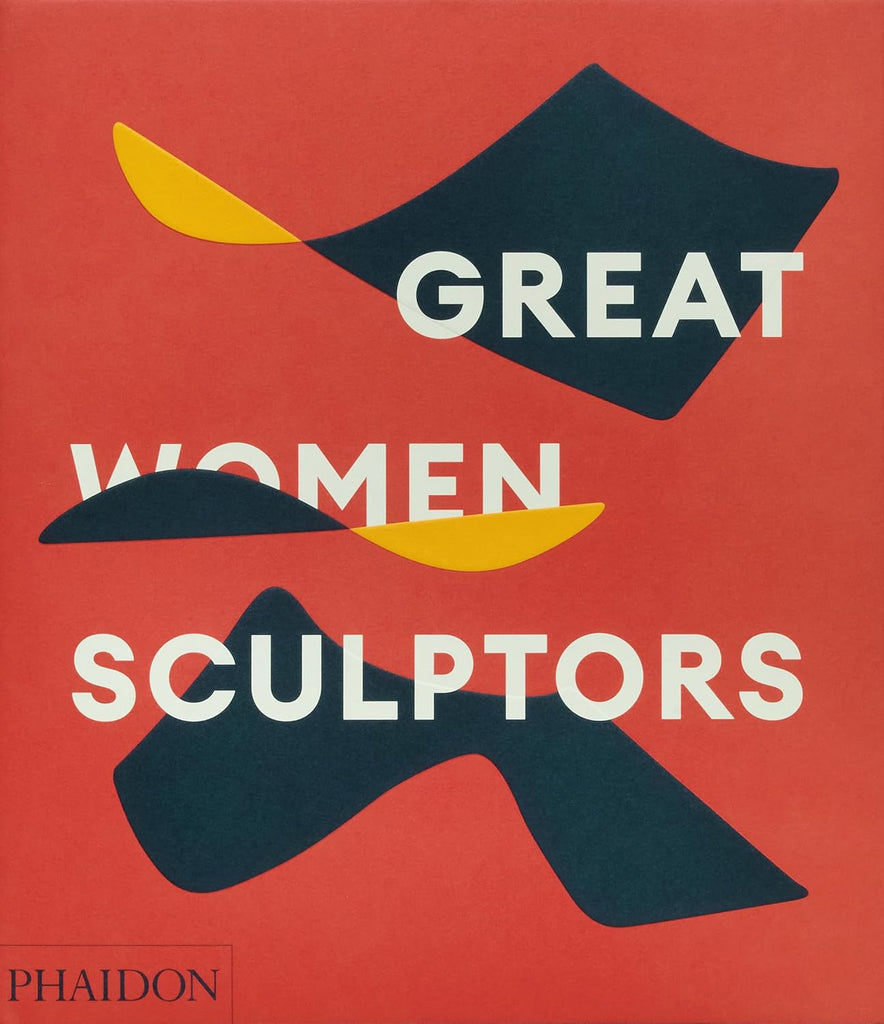 Great Women Sculptors by Art Book