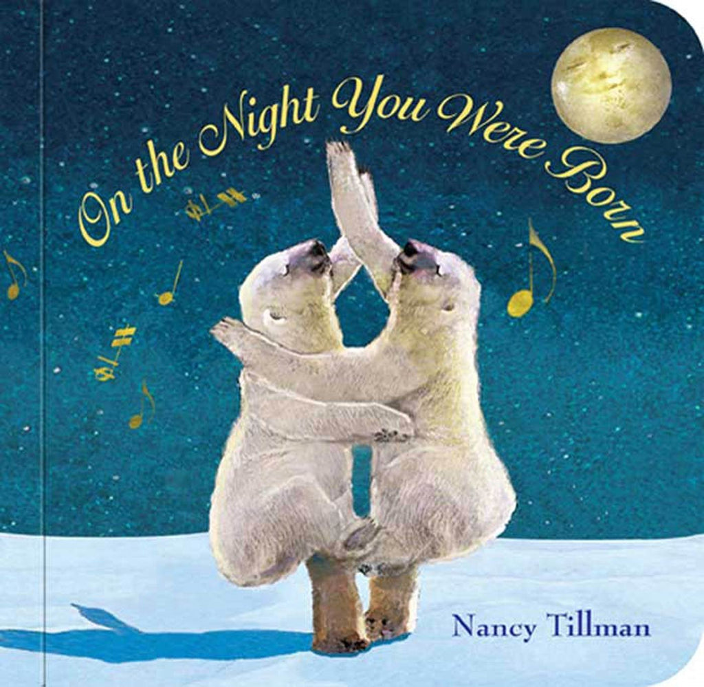 On the Night You Were Born Boardbook by Tinies Books