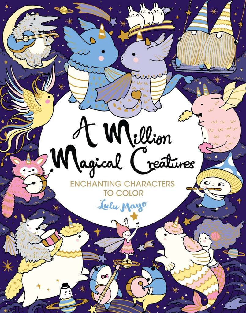 A Million Magical Creatures Coloring Book by Tinies Books