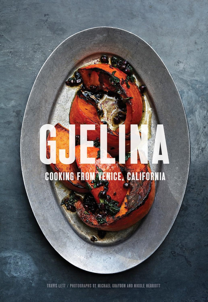 Gjelina: Cooking from Venice, California by Cookbook