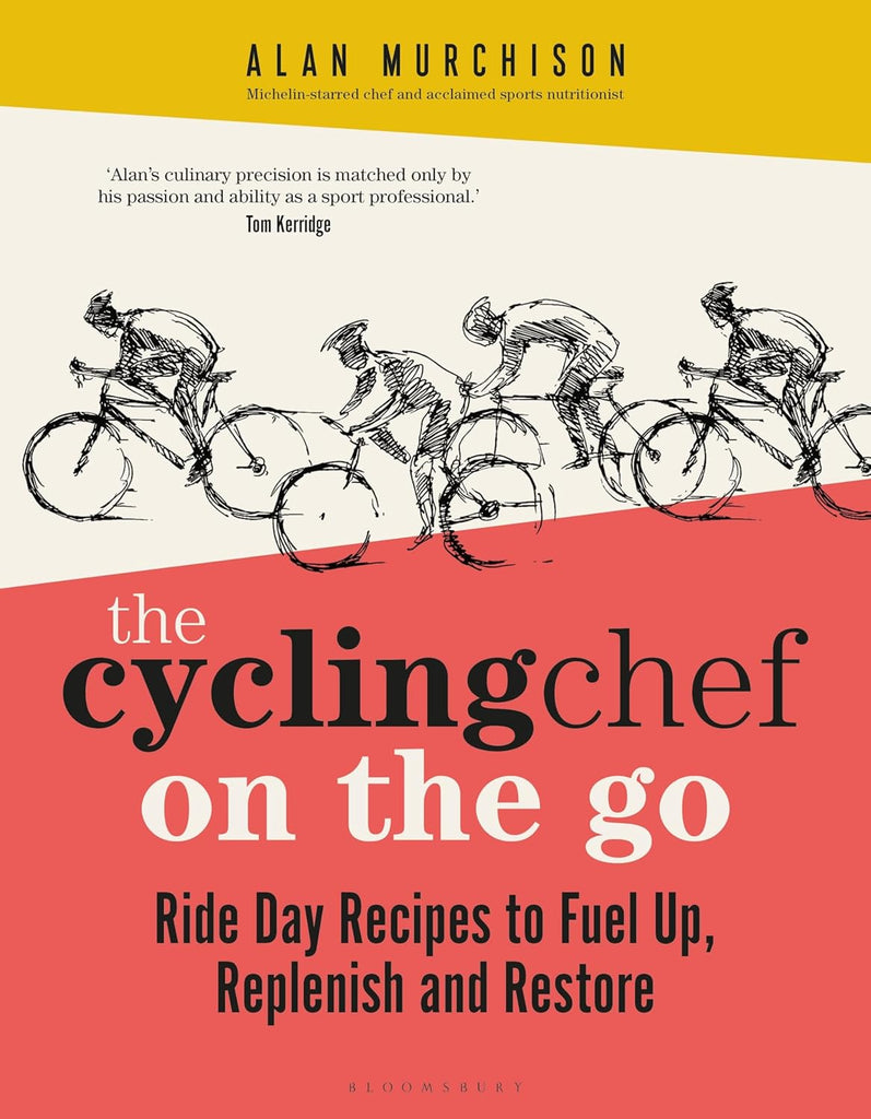 The Cycling Chef On the Go: Ride Day Recipes to Fuel Up, Replenish and Restore by Cookbook