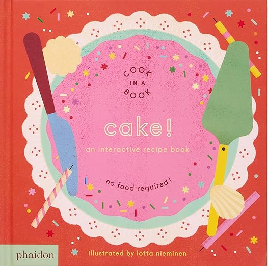 Cake! Cook In A Book by Tinies Books