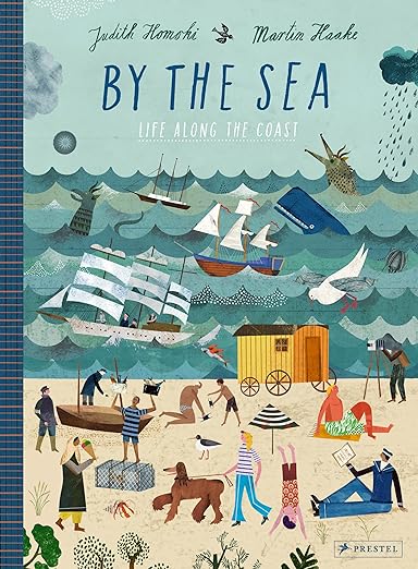 By the Sea: Life Along the Coast by Tinies Books