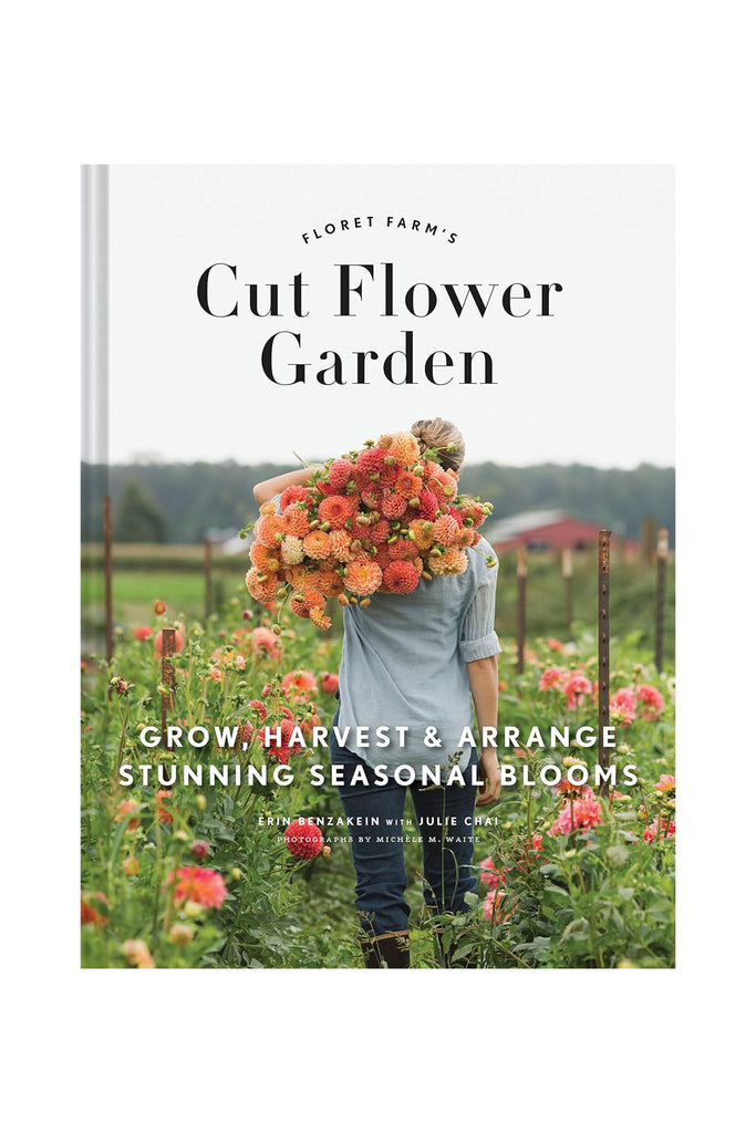 Floret Farms: Cut Flower Farm by Art Book