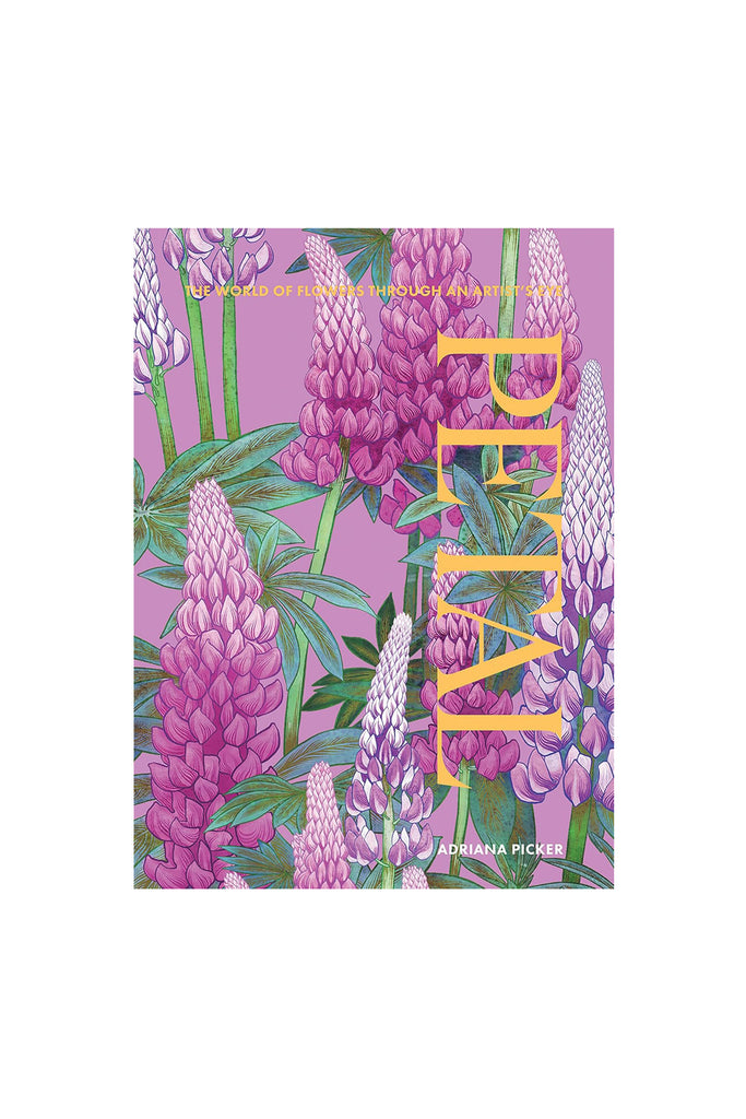 Petal: The World of Flowers Through An Artist Eye by Art Book