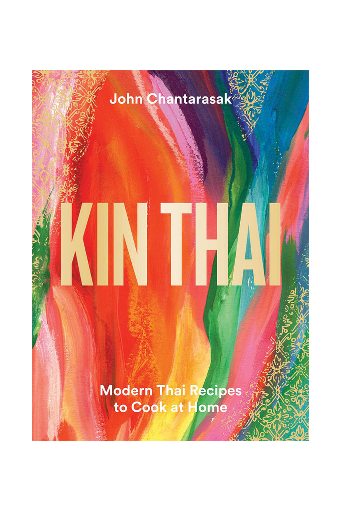 Kin Thai: Modern Thai Recipes to Cook at Home