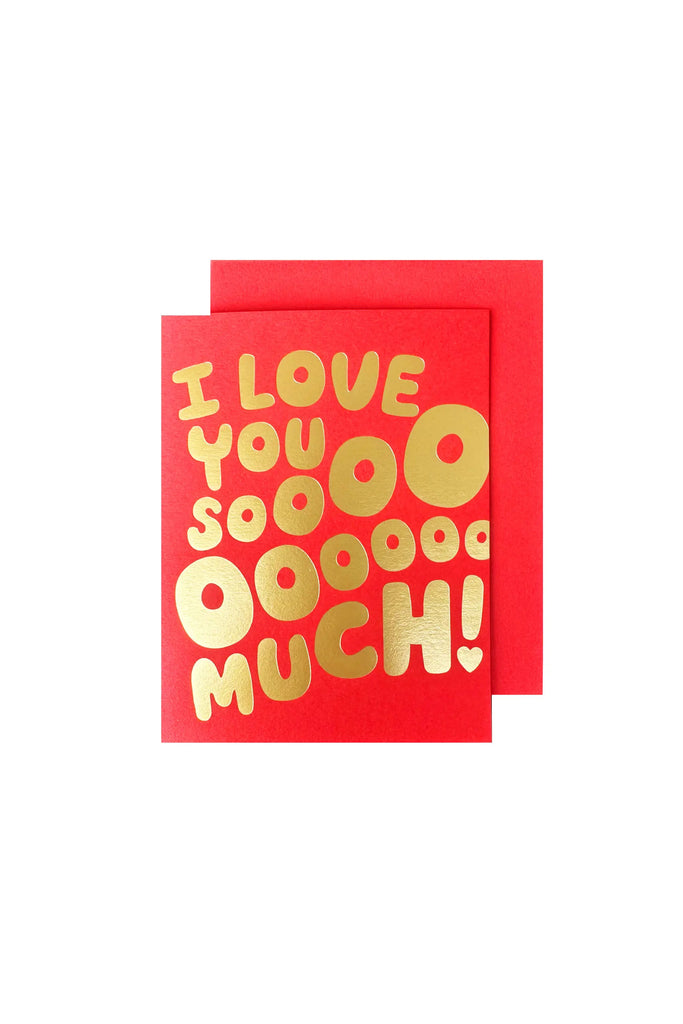 I Love You Sooo Much Card by Greeting Card