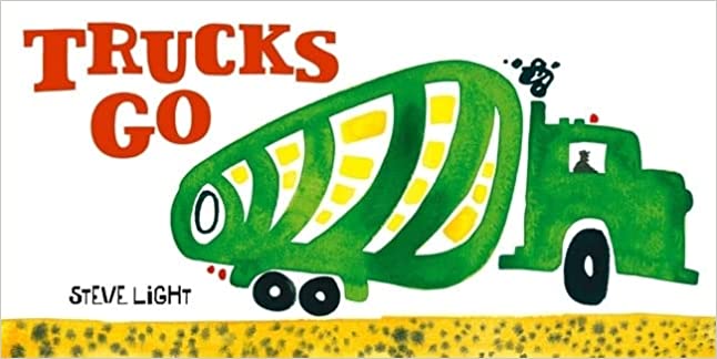 Trucks Go (Vehicles Go!) Board Book