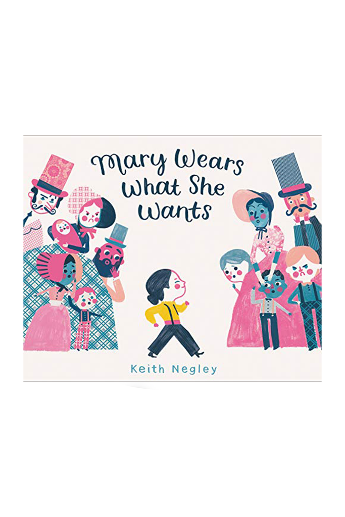 MARY WEARS WHAT SHE WANTS by Tinies Books