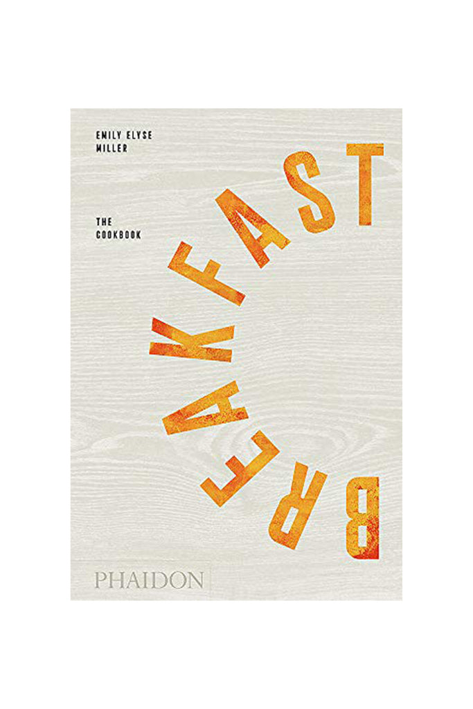 BREAKFAST : THE COOKBOOK by Cookbook