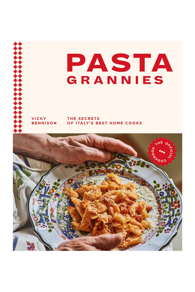 Pasta Grannies: The Official Cookbook